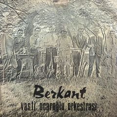 Berkant & Vasfi Uçaroğlu Orkestrası - Evvel Zaman İçinde 45lik