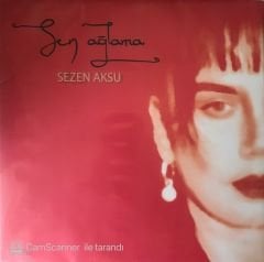 Sezen Aksu Sen Ağlama ( Bir Yüzü Zeki Müren Hatalı Baskı ) LP