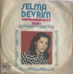 Selma Devrim Toprağın Kızı 45lik