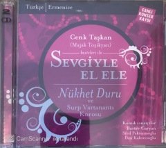 Cenk Taşkan(Majak Toşikyan) Sevgiyle El Ele Nükhet Duru ve Surp Vartanants Korosu CD