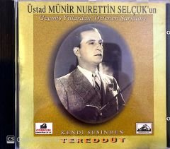 Üstad Münir Nurettin Selçuk'un Geçmiş Yıllardan Özlenen Şarkıları CD