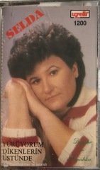 Selda Yürüyorum Dikenlerin Üstünde KASET