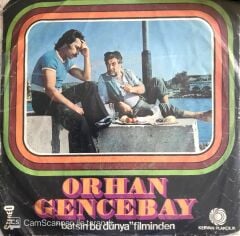 Orhan Gencebay - Batsın Bu Dünya 45lik