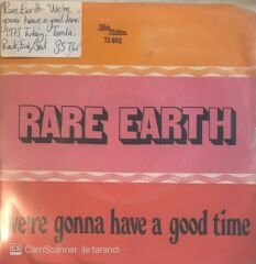 Rare Earth We're Gonna Have A Good Time 45lik