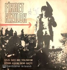 Fikret Kızılok Uzun İnce Bir Yoldayım 45lik