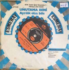 Esmeray - Unutama Beni/Ayrılık Olsa Bile - 45'lik