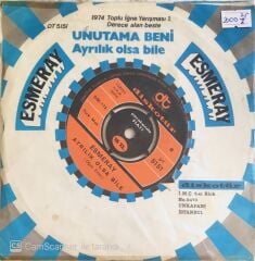 Esmeray - Unutama Beni/Ayrılık Olsa Bile - 45'lik