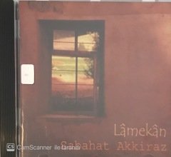 Sabahat Akkiraz Lamekan CD