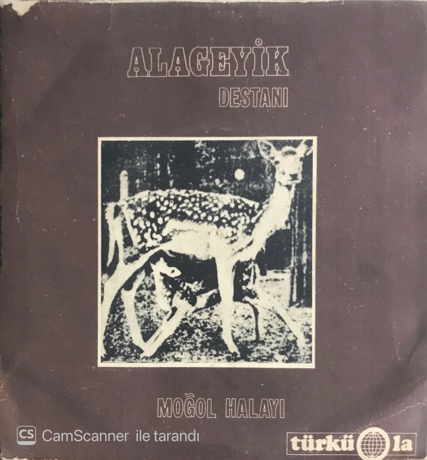 Moğollar - Alageyik Destanı/Moğol Halayı - 45'lik