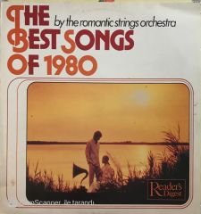 The Best Of Songs Of 1980 By The Romantic Strings Orchestra LP