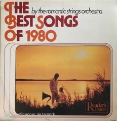 The Best Of Songs Of 1980 By The Romantic Strings Orchestra LP