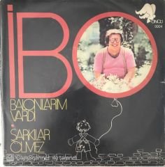 İbo Balonlarım Vardı 45lik