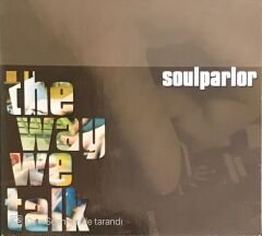 Soulparlor - The Way We Talk CD