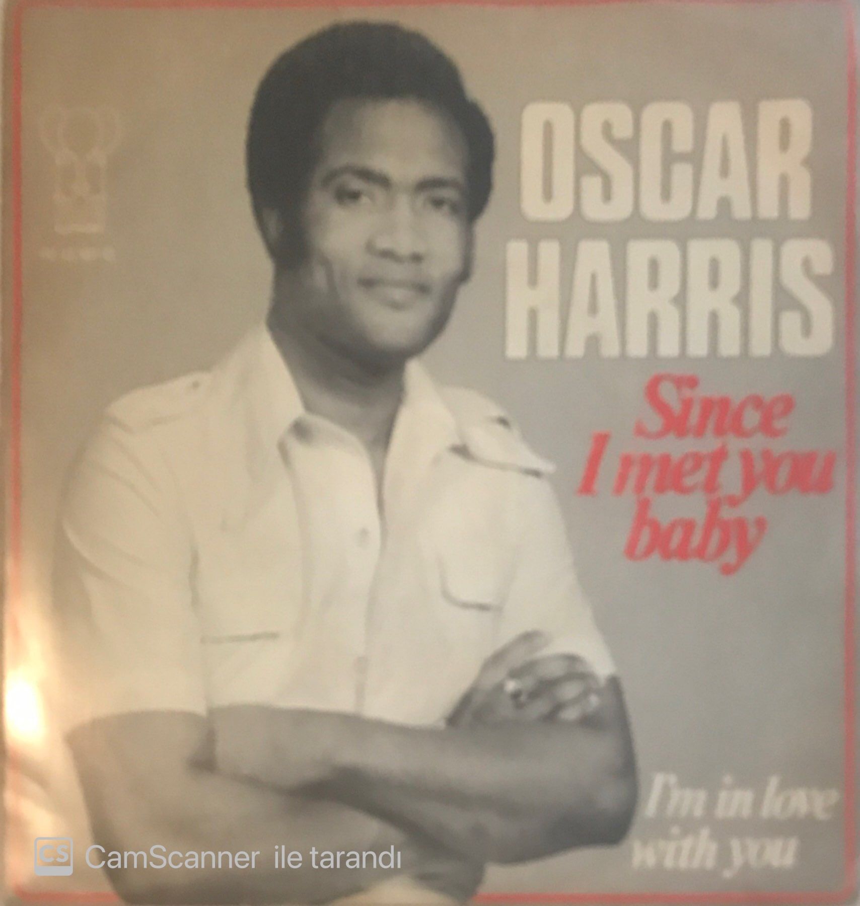 Oscar Harris Since I Met You Baby 45lik