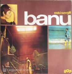 Banu - Eski Sevgili/Yok Ki - 45'lik