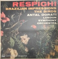 Respighi Brazilian Impressions The Birds LP