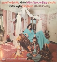 Sonny And Cher Mama Wasa Rock And Roll Singer Papa Used To Write All Her Songs LP