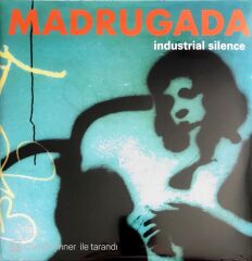 Madrugada - Industrial Silence - LP
