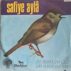 Safiye Ayla - Çile Bülbülüm Çile 45lik
