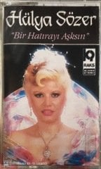Hülya Sözer Bir Hatırayı Aşksın KASET