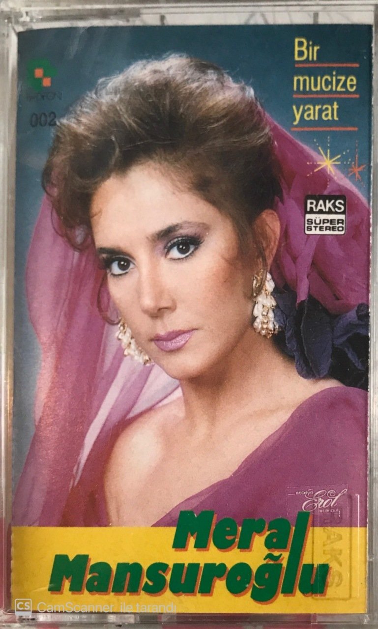 Meral Mansuroğlu Bir Mucize Yarat KASET