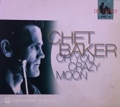 Chet Baker Oh You Crazy Moon CD