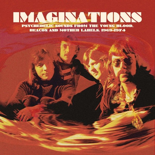 Imaginations · Psychedelic Sounds From The Young Blood, Beacon And Mother Labels, 1969-1974 LP