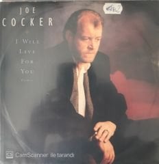 Joe Cocker - I Will Live For You 45lik