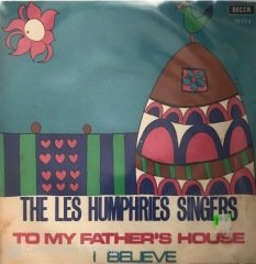 The Les Humphries Singers To My Father's House 45lik