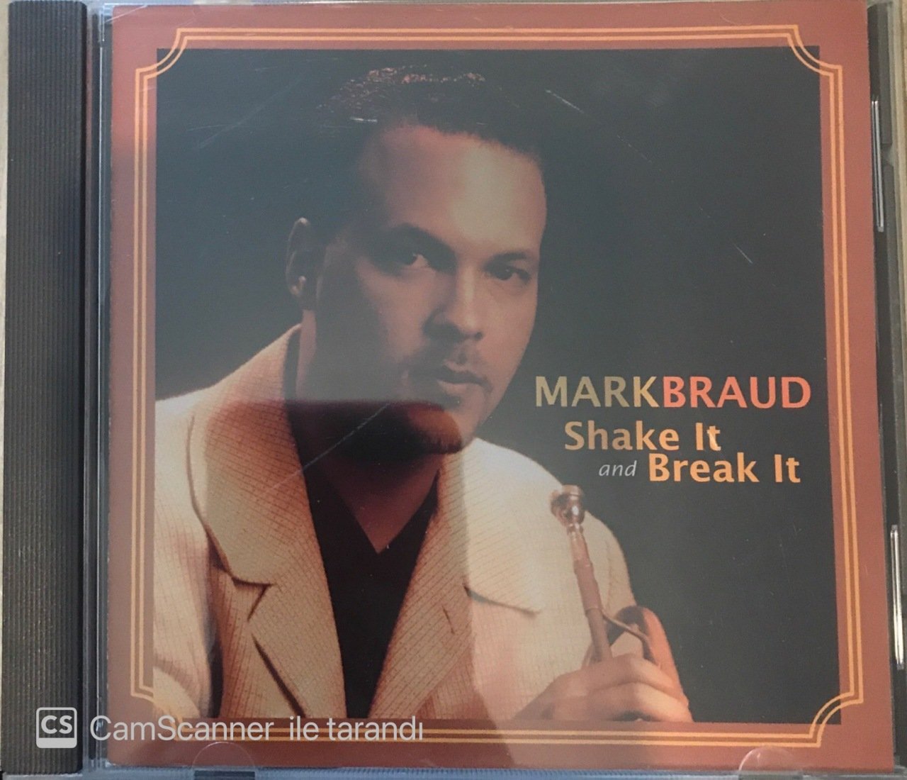 Mark Braud Shake It and Break It CD