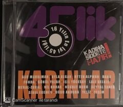 Kadınlar 45'lik - CD