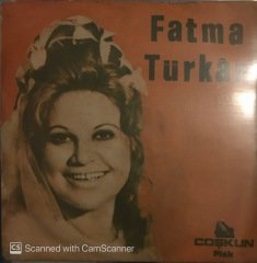 Fatma Türkan Yamacı O Şirin Sözlerine 45lik