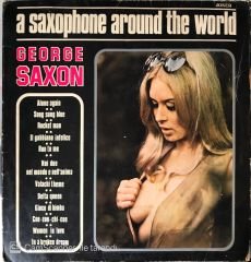 George Saxon A Saxophone Around The World LP