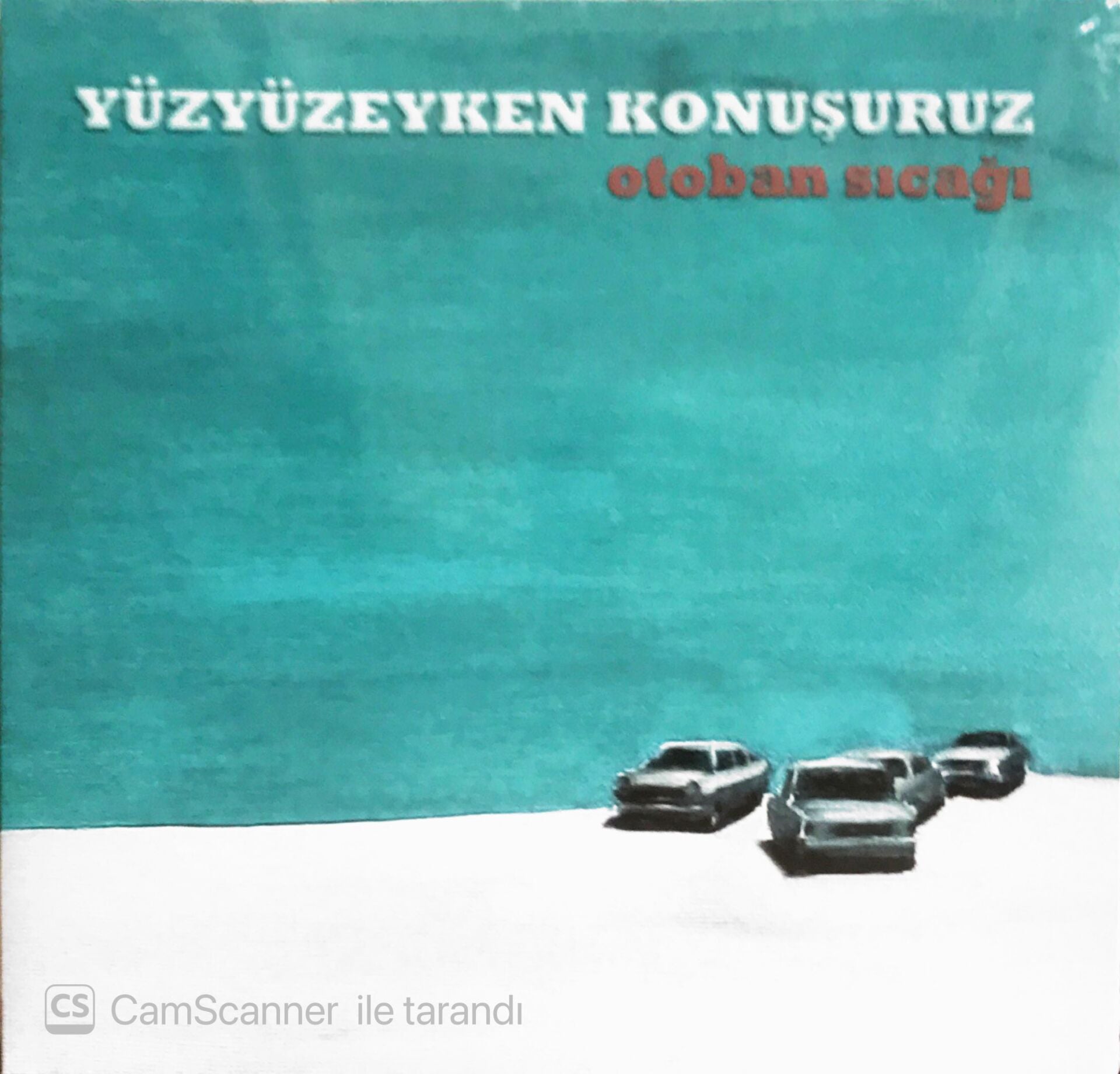 Yüzyüzeyken Konuşuruz - Otoban Sıcağı - LP