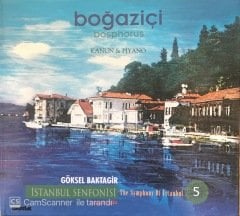 Göksel Baktagir İstanbul Senfonisi Boğaziçi CD
