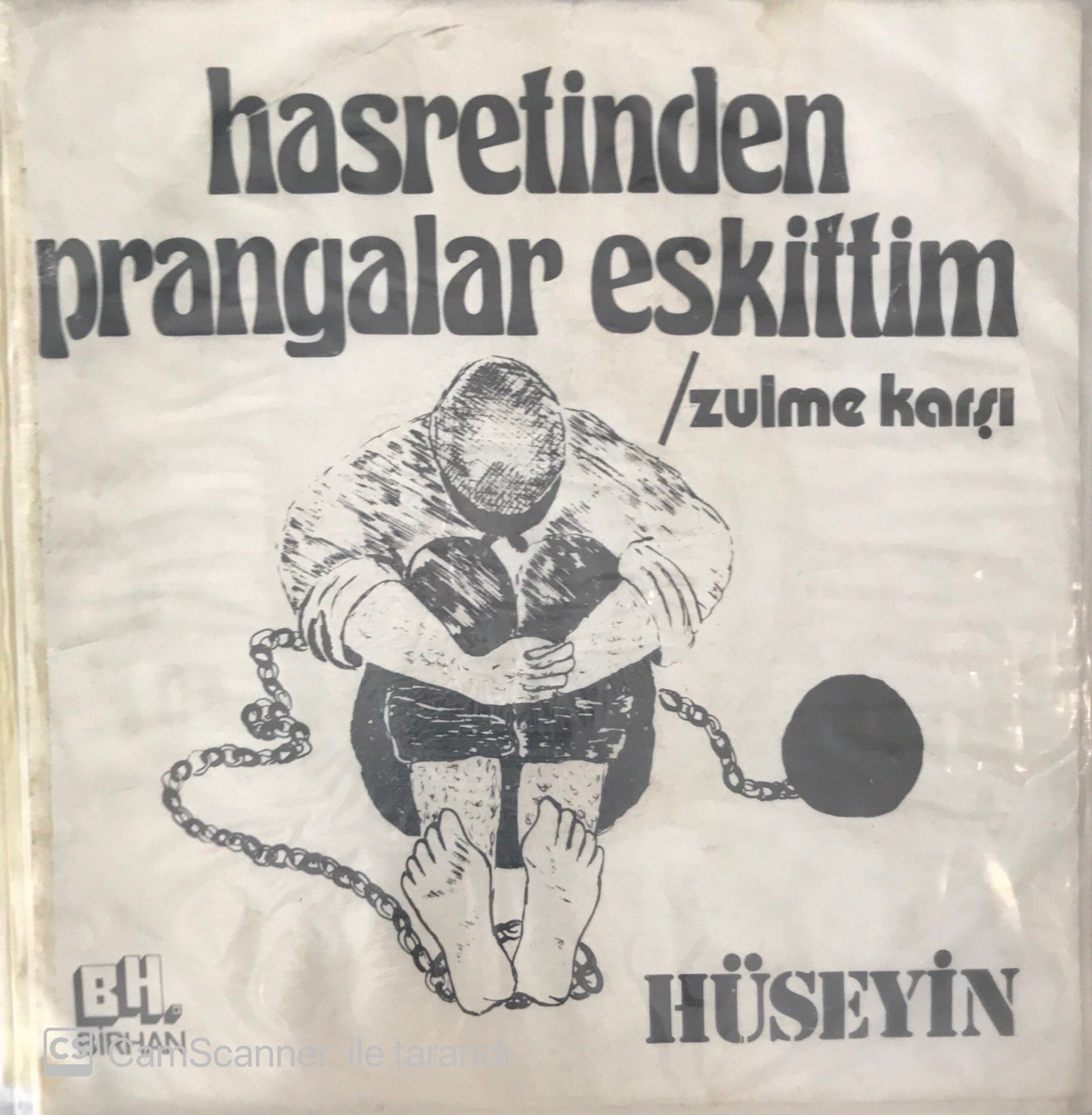 Hüseyin Hasretinden Prangalar Eskittim 45lik