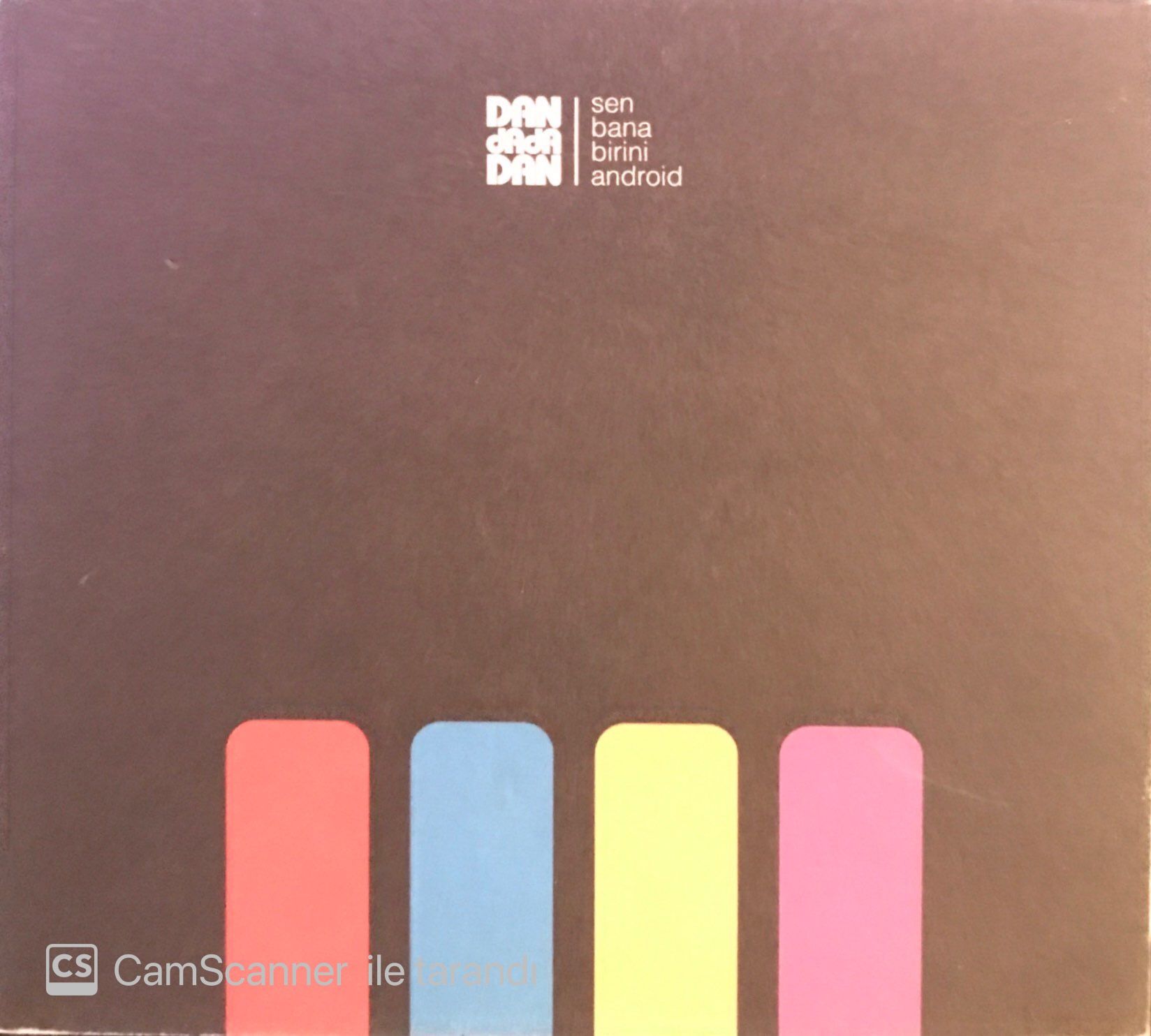 Dan Dada Dan Sen Bana Birini Android CD