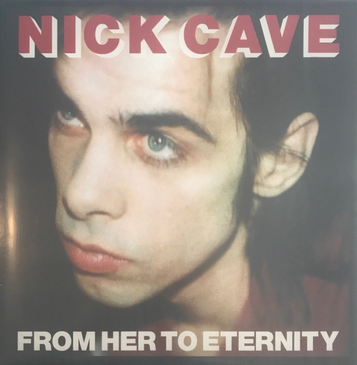 Nick Cave and The Bad Seeds From Her To Eternity