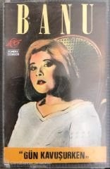 Banu - Gün Kavuşurken KASET
