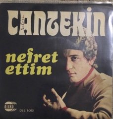 Cantekin Nefret Ettim 45lik