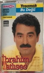 İbrahim Tatlıses Yaşamak Bu Değil KASET