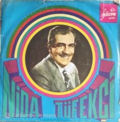 Nida Tüfekçi - Hey Onbeşli-Yıldız/Tokat Sağması-Kaşık Havası - 45'lik