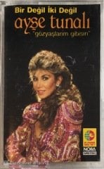 Ayşe Tunalı Bir Değil İki Değil / Gözyaşlarım Gibisin KASET