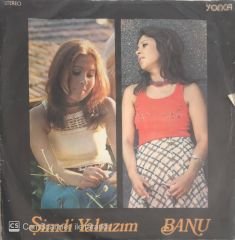 Banu - Şimdi Yalnızım 45lik