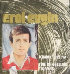 Erol Evgin - İçimdeki Fırtına/Yine De Güzeldir Yaşamak -  45'lik