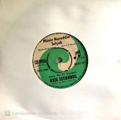 Münir Nureddin Selçuk / Aziz İstanbul 45'lik