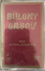 Bülent Ersoy Biz Ayrılamayız KASET