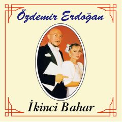 Özdemir Erdoğan - İkinci Bahar LP