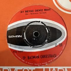 T.P  Batman Orkestrası - Ay Beyaz Deniz Mavi 45lik