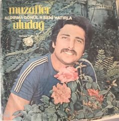 Muzaffer Uludağ Aldırma Gönül 45lik